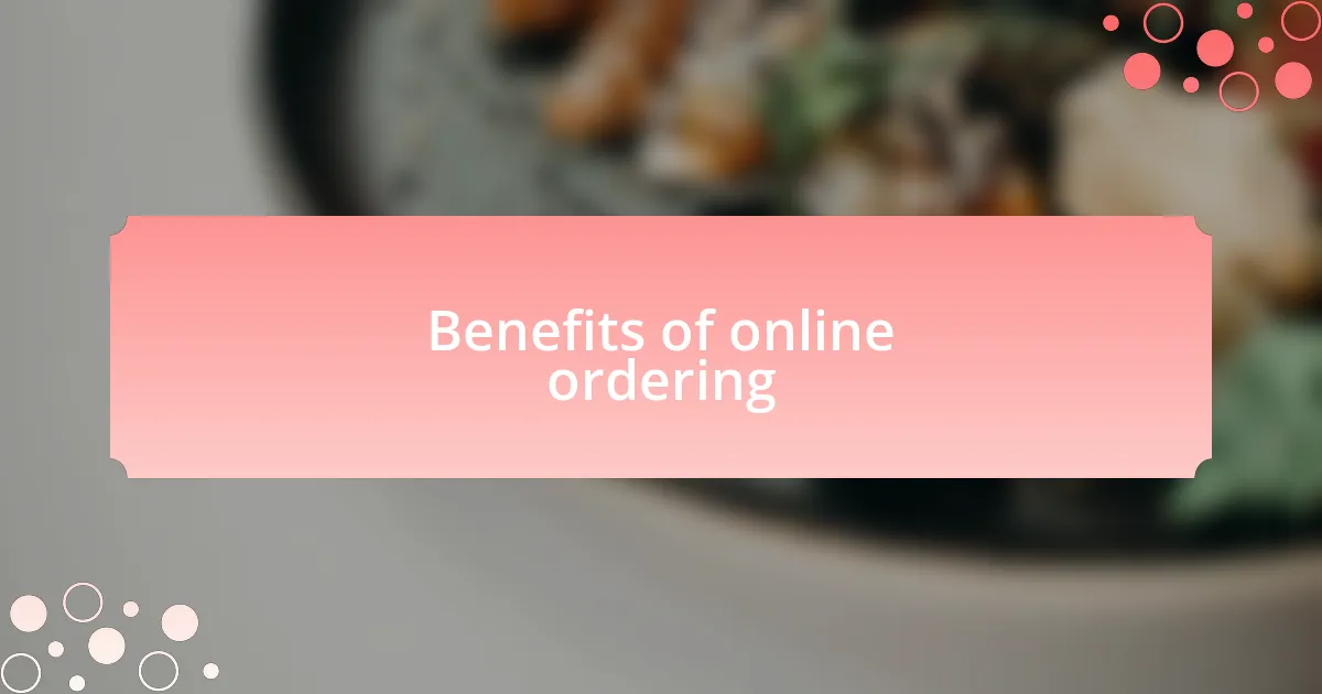 Benefits of online ordering