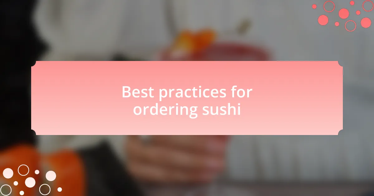 Best practices for ordering sushi