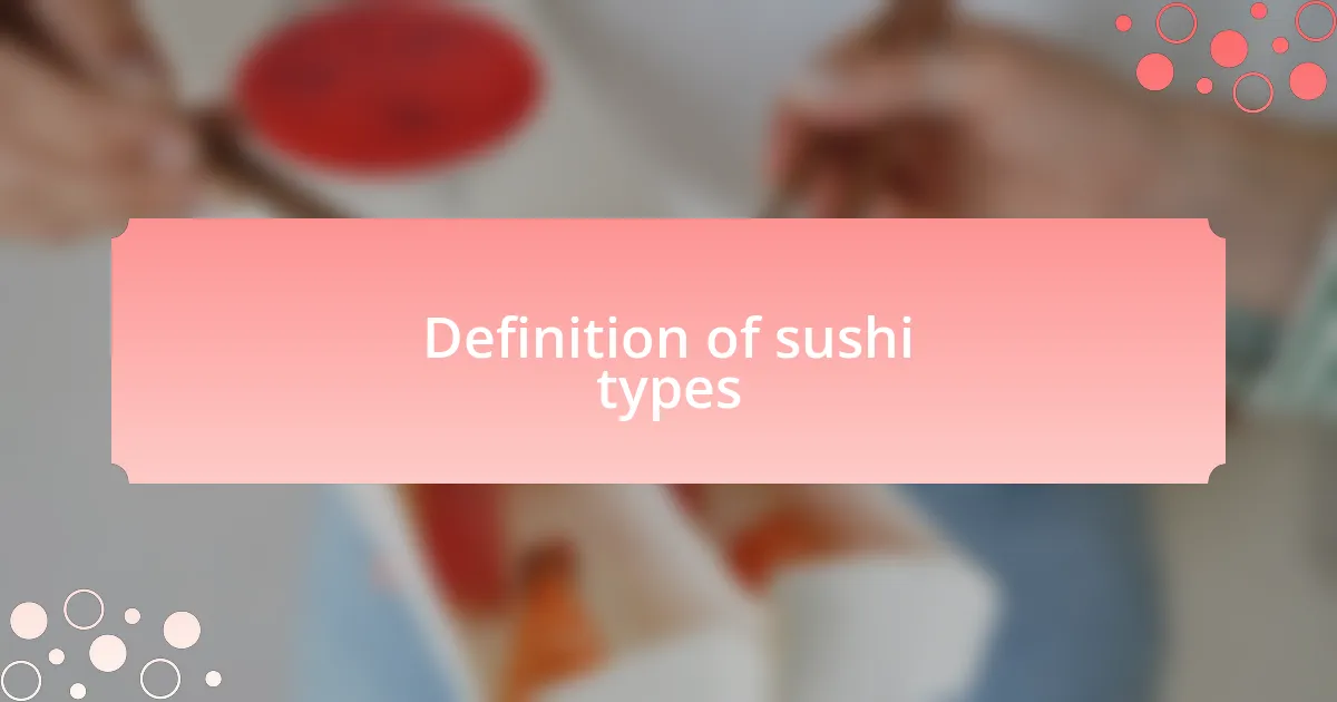 Definition of sushi types
