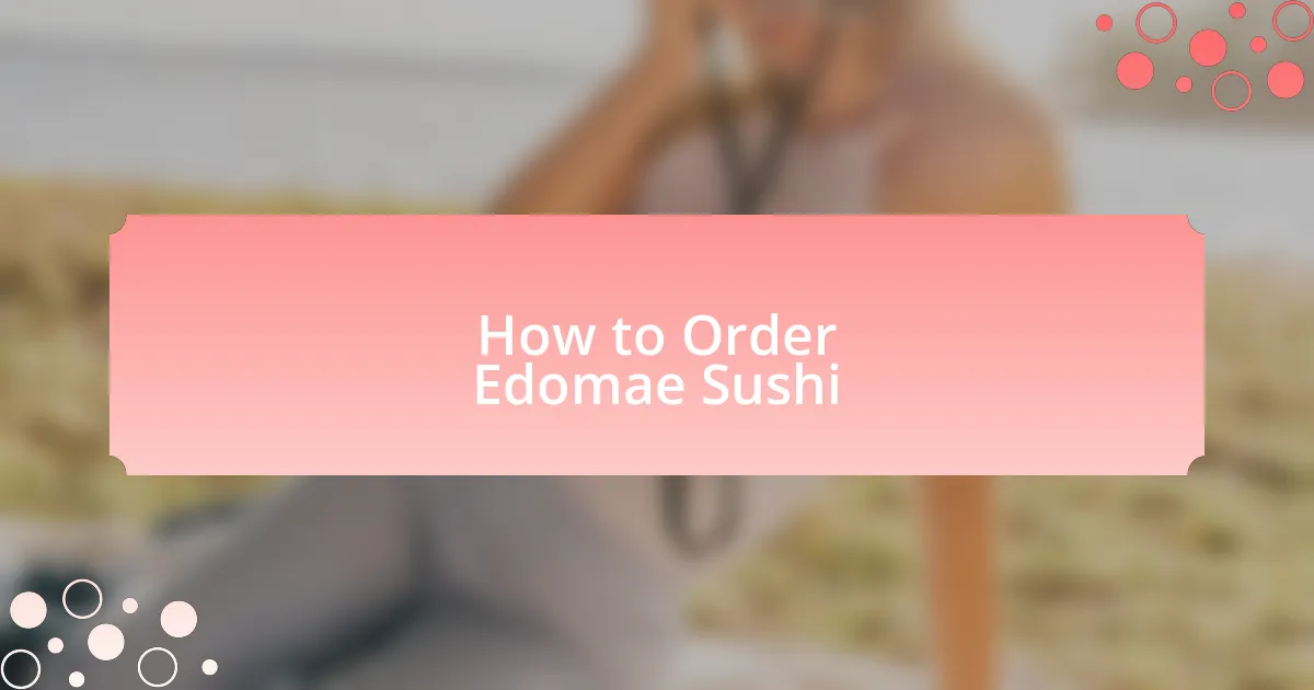 How to Order Edomae Sushi