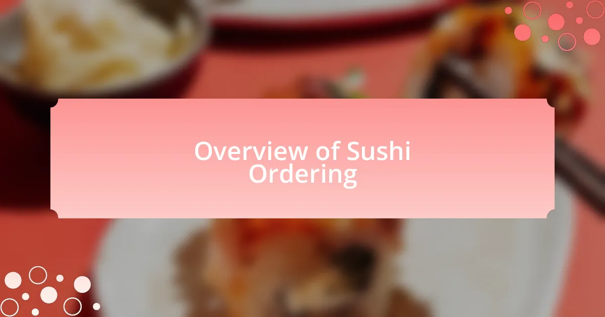 Overview of Sushi Ordering