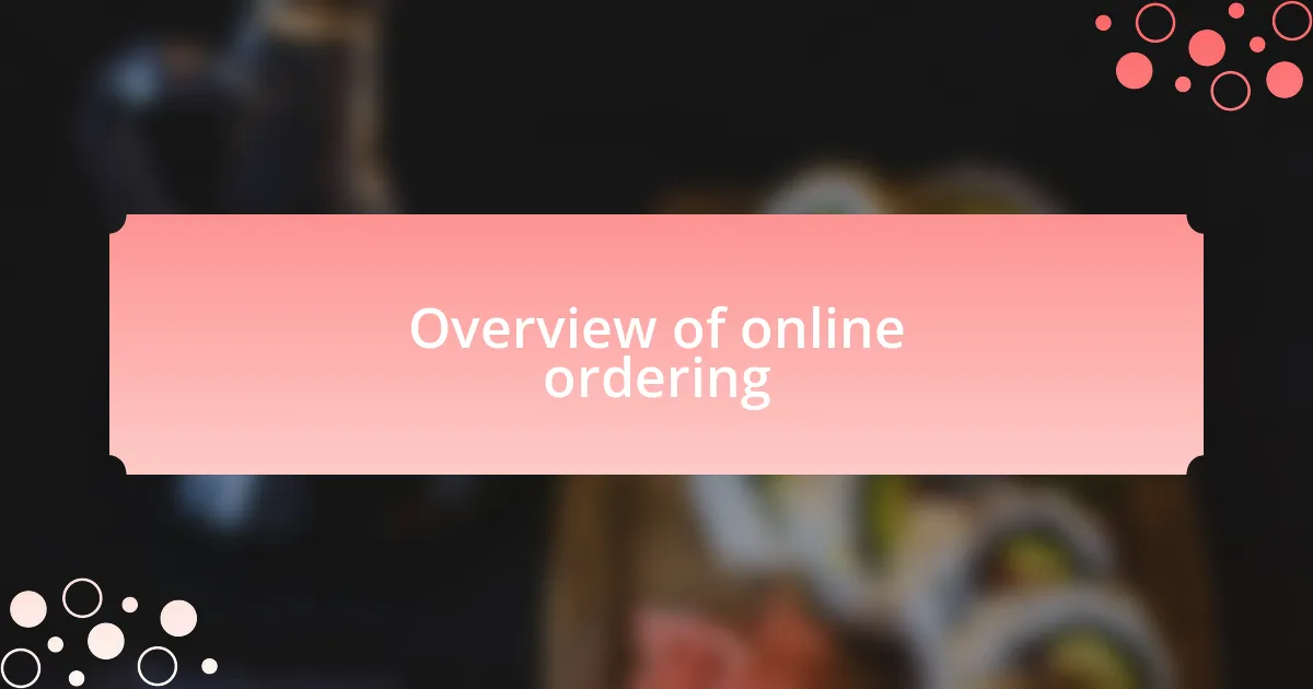 Overview of online ordering