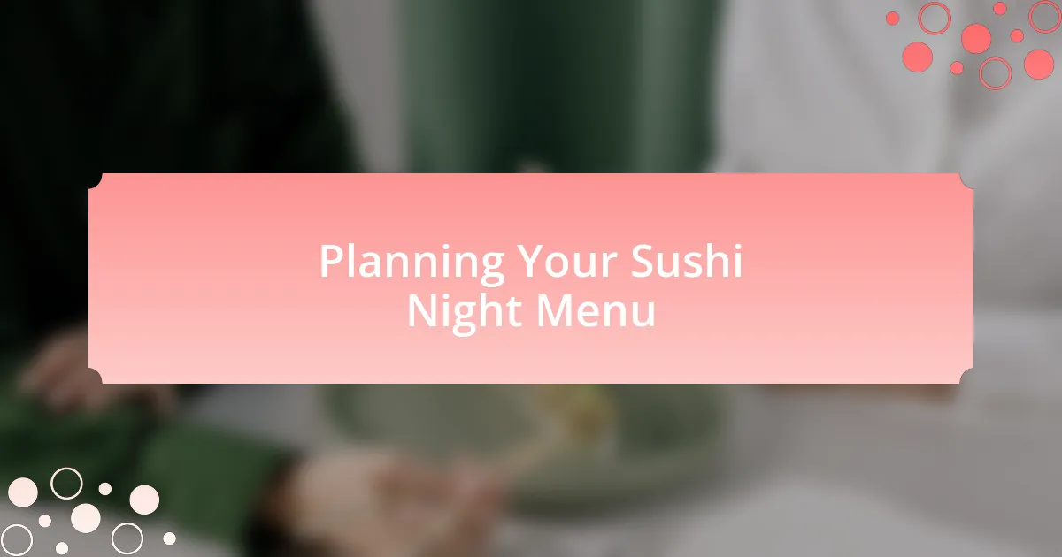 Planning Your Sushi Night Menu