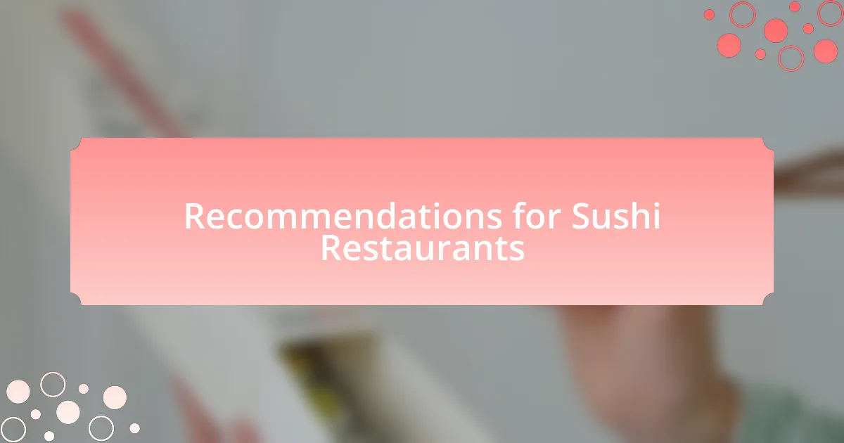 Recommendations for Sushi Restaurants