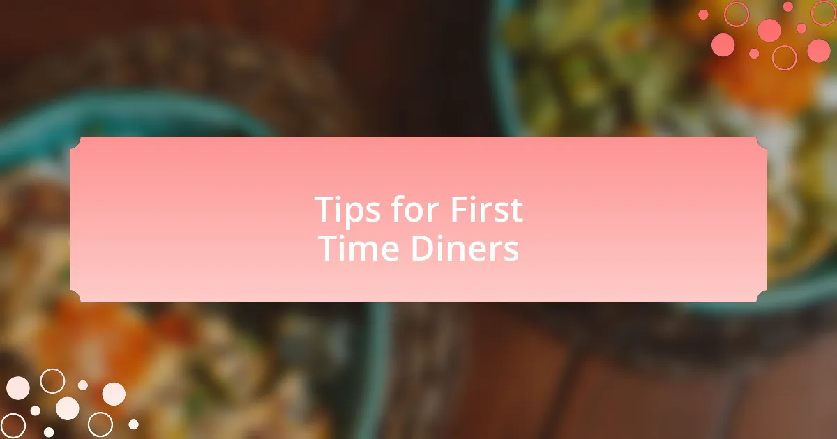 Tips for First Time Diners