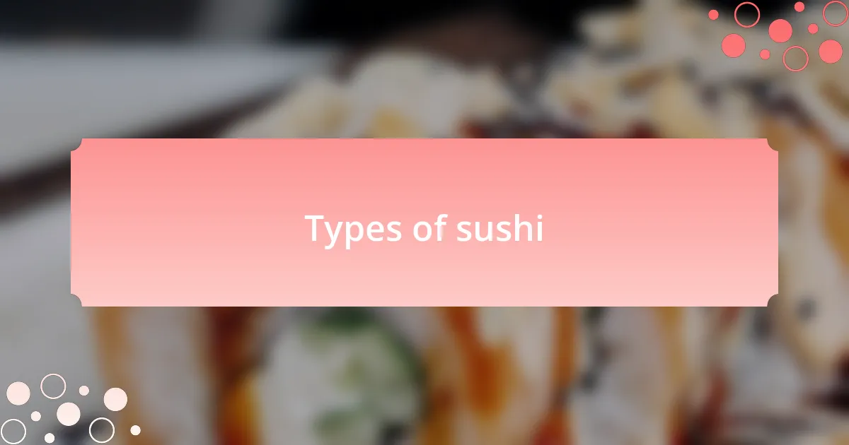 Types of sushi