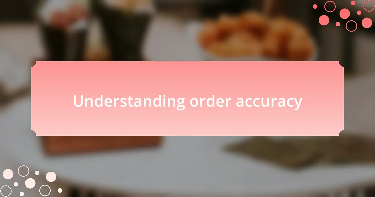 Understanding order accuracy